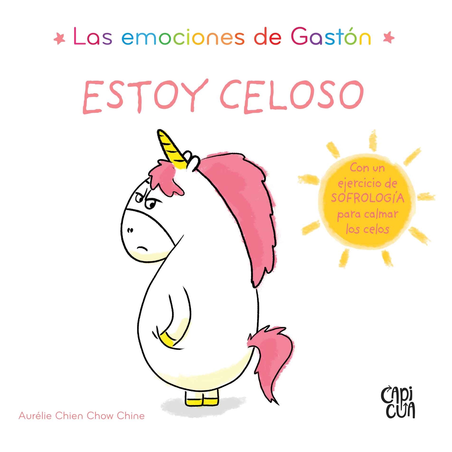 Estoy celoso. Las emociones de Gastón Estoy celoso. Las emociones de Gastón